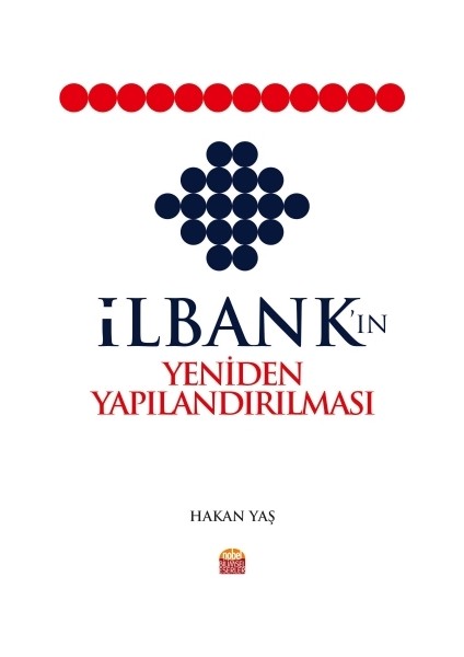 İlbank'In Yeniden Yapılandırılması - Hakan Yaş