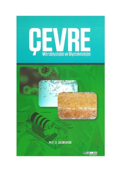 Çevre Mikrobiyolojisi Ve Biyoteknoloji - Ali Ünyayar