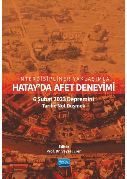 İnterdisipliner Yaklaşımla Hatay’da Afet Deneyimi