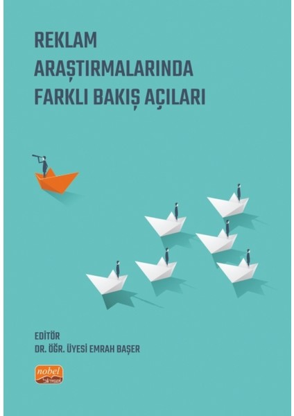 Reklam Araştırmalarında Farklı Bakış Açıları