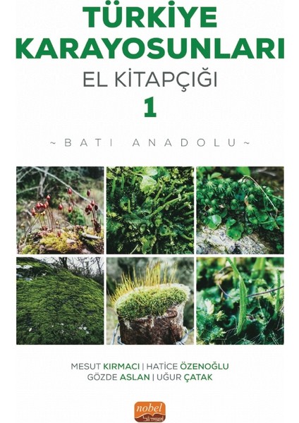 Türkiye Karayosunları El Kitapçığı 1 - Batı Anadolu - Uğur Çatak