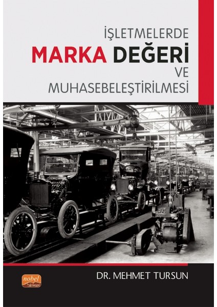Işletmelerde Marka Değeri ve Muhasebeleştirilmesi
