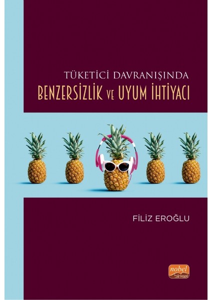 Tüketici Davranışında Benzersizlik ve Uyum Ihtiyacı