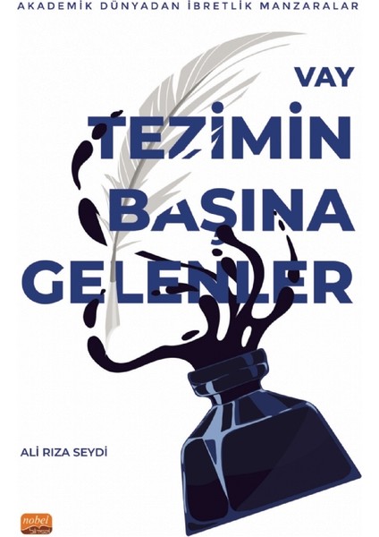 Vay Tezimin Başına Gelenler - Akademik Dünyadan İbretlik Manzaralar - Ali Rıza Seydi