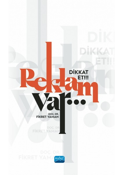 Dikkat Et!!! Reklam Var… - Fikret Yaman