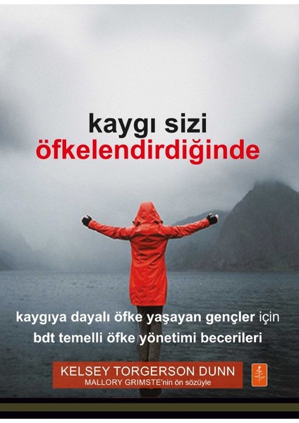 Kaygı Sizi Öfkelendirdiğinde - Kelsey Torgerson Dunn
