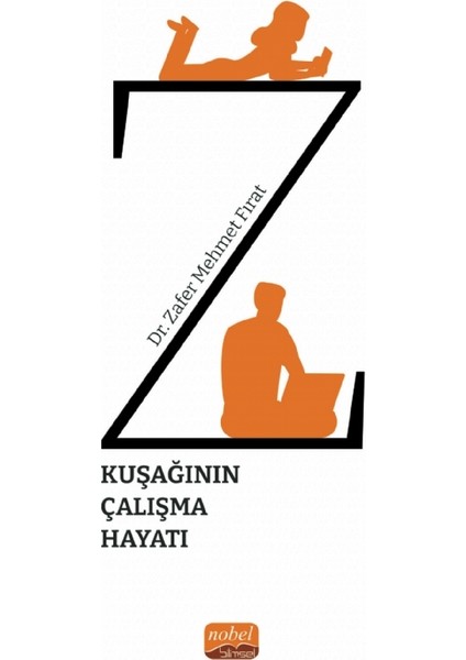 Z Kuşağının Çalışma Hayatı - Zafer Mehmet Fırat