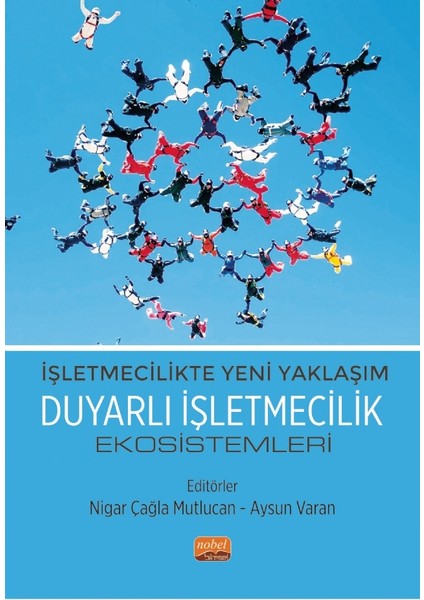 Işletmecilikte Yeni Yaklaşım - Duyarlı Işletmecilik Ekosistemleri