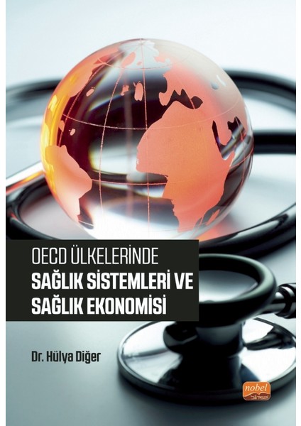 Oecd Ülkelerinde Sağlık Sistemleri Ve Sağlık Ekonomisi