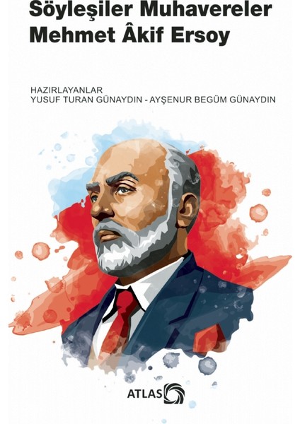 Söyleşiler Muhavereler - Mehmet Akif Ersoy
