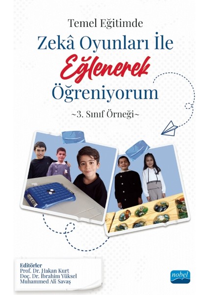 Temel Eğitimde Zeka Oyunları ile Eğlenerek Öğreniyorum