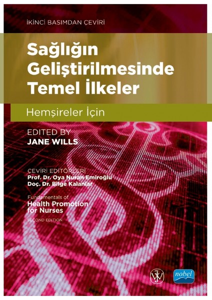 Sağlığın Geliştirilmesinde Temel İlkeler Hemşireler İçin - Oya Nuran Emiroğlu