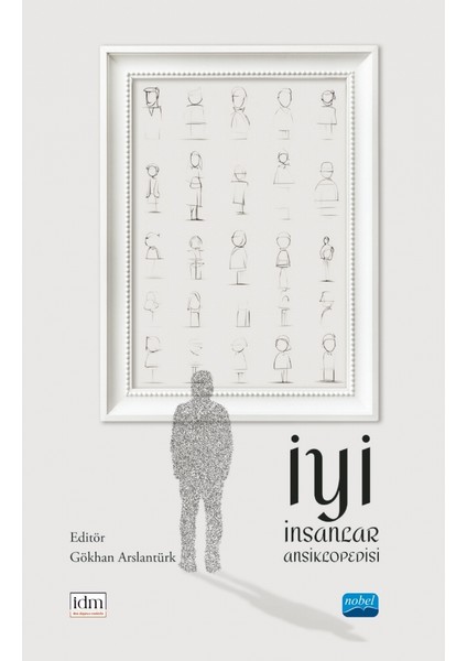 İyi İnsanlar Ansiklopedisi - Gökhan Arslantürk