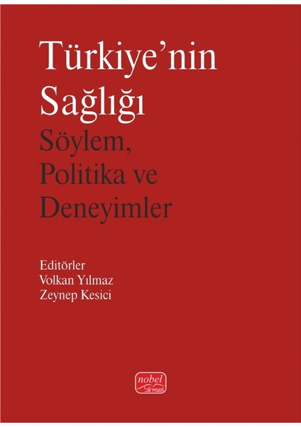 Türkiye'nin Sağlığı Söylem, Politika ve Deneyimler