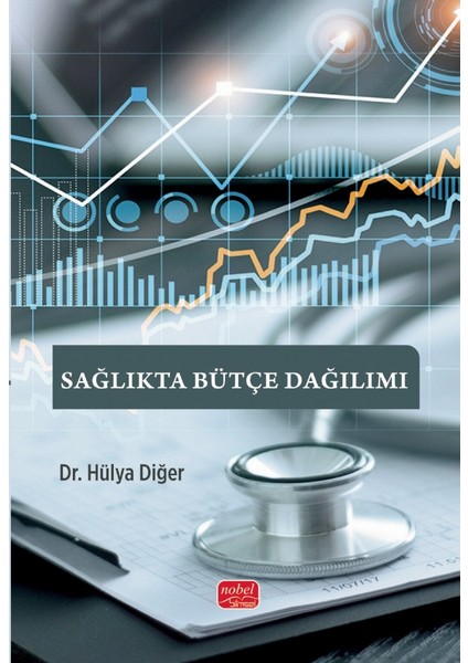 Sağlıkta Bütçe Dağılımı - Hülya Diğer