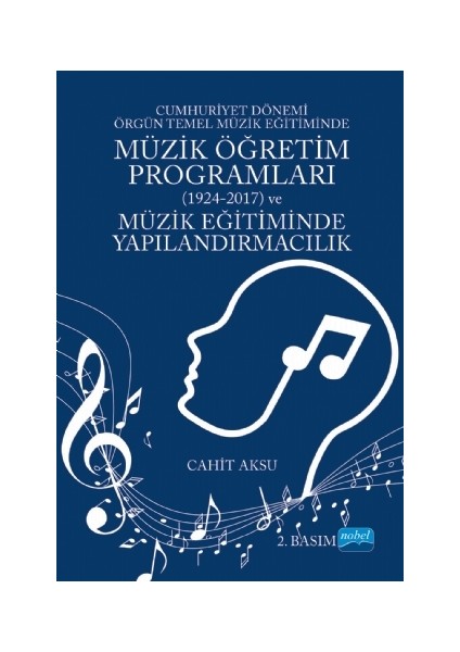 Cumhuriyet Dönemi Örgün Temel Müzik Eğitiminde Müzik Öğretim Programları (1924-2017) ve Müzik Eğitiminde Yapılandırmacılık