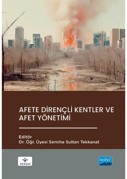Afete Dirençli Kentler ve Afet Yönetimi