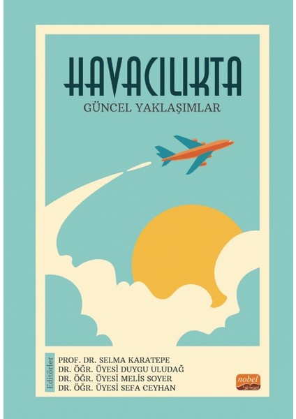 Havacılıkta Güncel Yaklaşımlar