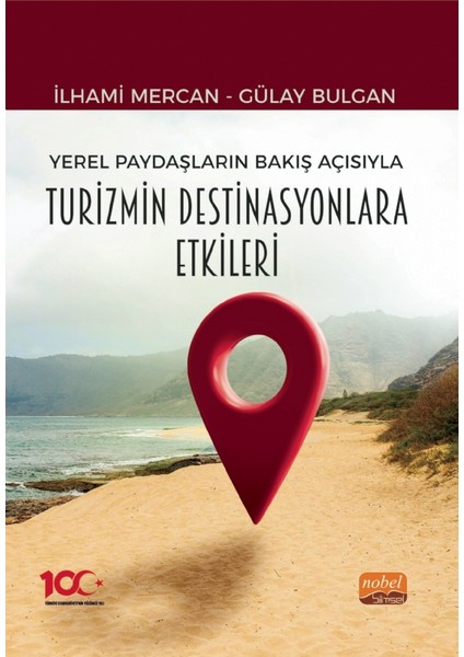Yerel Paydaşların Bakış Açısıyla Turizmin Destinasyonlara Etkileri