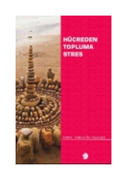 Hücreden Topluma Stres