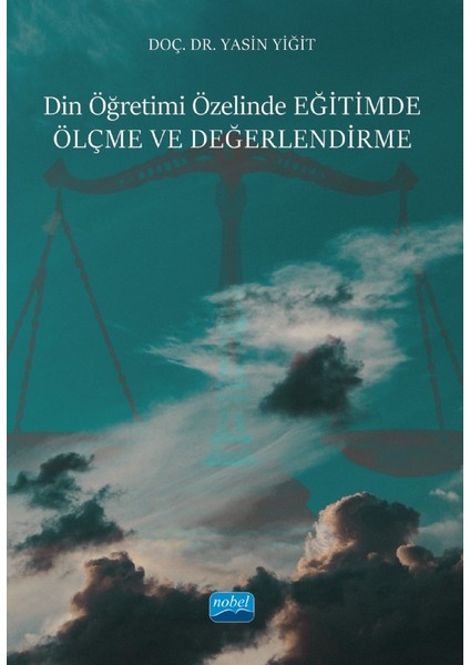 Din Öğretimi Özelinde Eğitimde Ölçme ve Değerlendirme - Yasin Yiğit