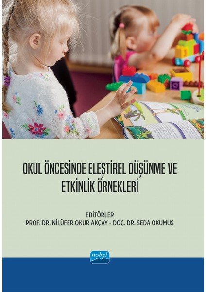 Okul Öncesinde Eleştirel Düşünme ve Etkinlik Örnekleri
