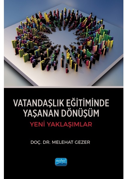 Vatandaşlık Eğitiminde Yaşanan Dönüşüm - Yeni Yaklaşımlar