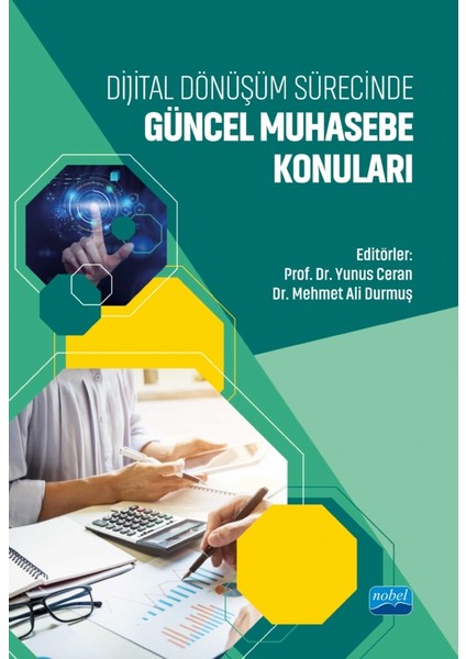 Dijital Dönüşüm Sürecinde Güncel Muhasebe Konuları