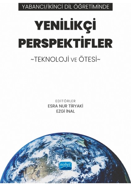 Yabancı/ikinci Dil Öğretiminde Yenilikçi Perspektifler: Teknoloji ve Ötesi