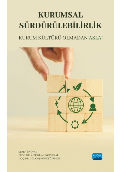 Kurumsal Sürdürülebilirlik - Kurum Kültürü Olmadan Asla!