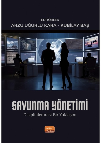 Savunma Yönetimi - Disiplinlerarası Bir Yaklaşım