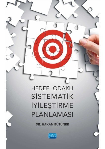 Hedef Odaklı Sistematik Iyileştirme Planlaması