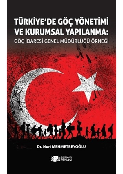 Türkiye’de Göç Yönetimi ve Kurumsal Yapılanma