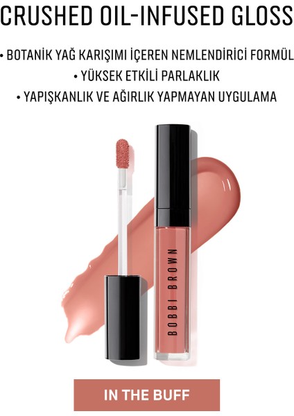 Crushed Oil-Infused Gloss - Botanik Yağ Kompleksli Nemlendirici Dudak Parlatıcısı - In the Buff modelleri