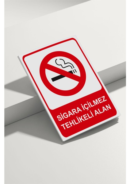 Sigara Içilmez Tehlikeli Alan Isg Uyarı Levhası