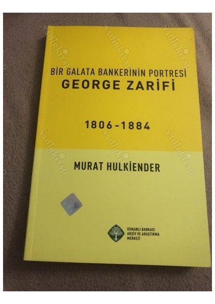 Bir Galata Bankerinin Portresi George Zarifi 1806-1884