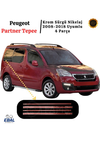 Peugeot Partner Tepee 2008-2018 Arası Krom Sürgü Nikelaj 4 Parça Paslanmaz Çelik fiyatları