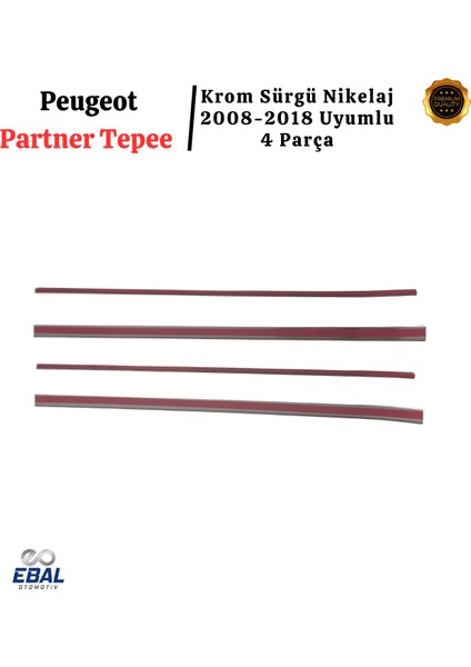 Peugeot Partner Tepee 2008-2018 Arası Krom Sürgü Nikelaj 4 Parça Paslanmaz Çelik fırsatları