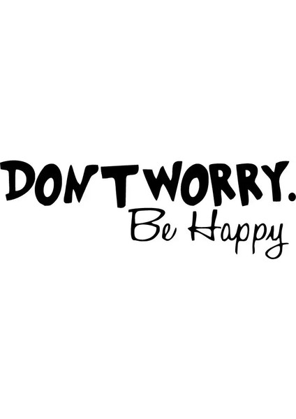 Dont Worry Be Happy Sticker 20 x 6 cm