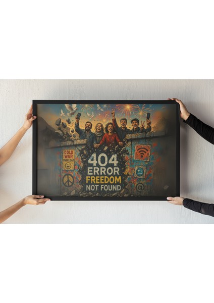 Berlin Duvarı Çerçeveli Tablo – 404 Freedom Not Found – Soğuk Savaş Temalı Dekor – 30X42 cm