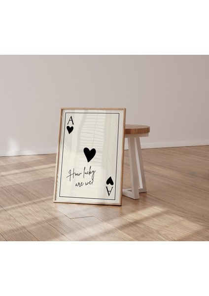 Çerçevesiz How Lucky Are We Modern Poster fiyatları