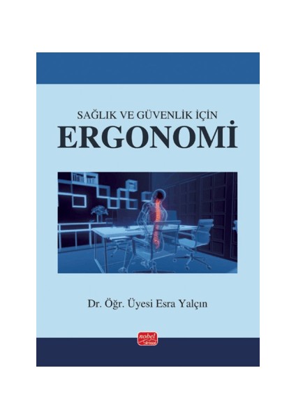 Sağlık ve Güvenlik Için Ergonomi - Esra Yalçın