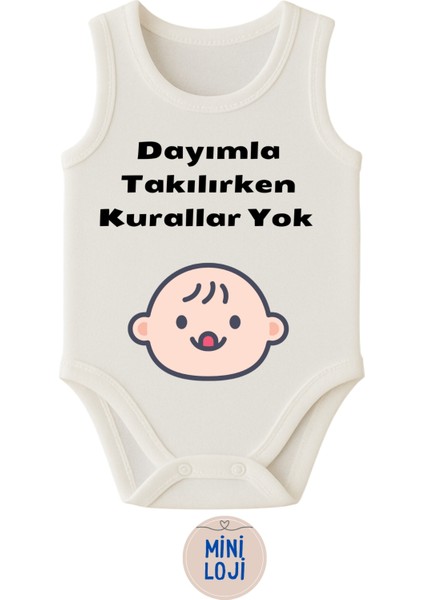 Dayımla Takılırken Kurallar Yok Yazılı Özel Tasarım Bebek Zıbın Body – %100 Pamuklu, Unisex modelleri