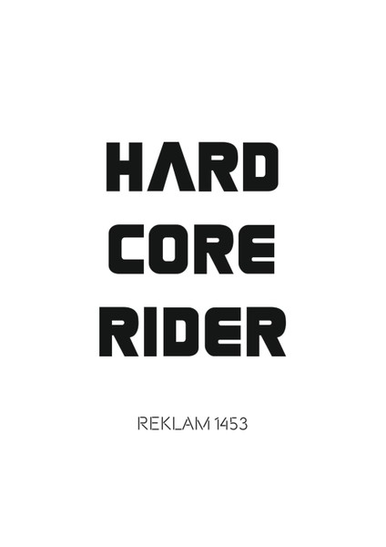 Hard Core Rider Oto Cam Özel Yeni Sticker Siyah 20*17 cm