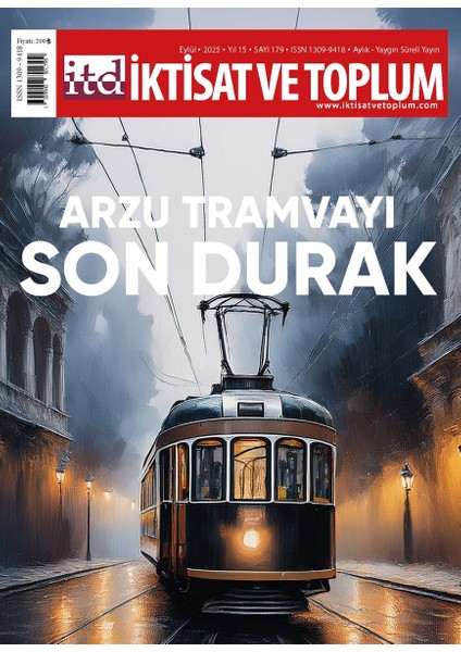 Iktisat ve Toplum Dergi 179.SAYI Eylül 2025