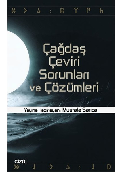 Çağdaş Çeviri Sorunları ve Çözümleri