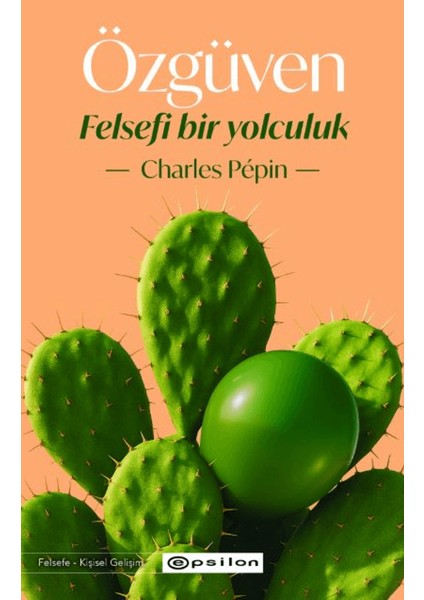 Özgüven - Felsefi Bir Yolculuk - Charles Pepin
