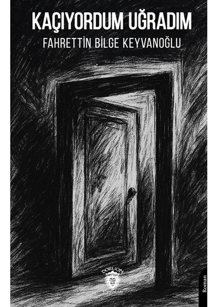 Kaçıyordum Uğradım