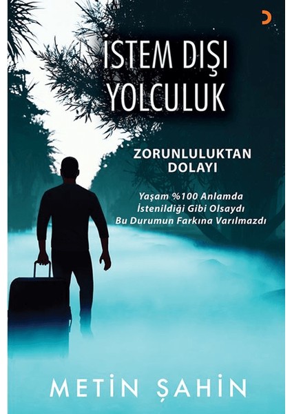 Istem Dışı Yolculuk