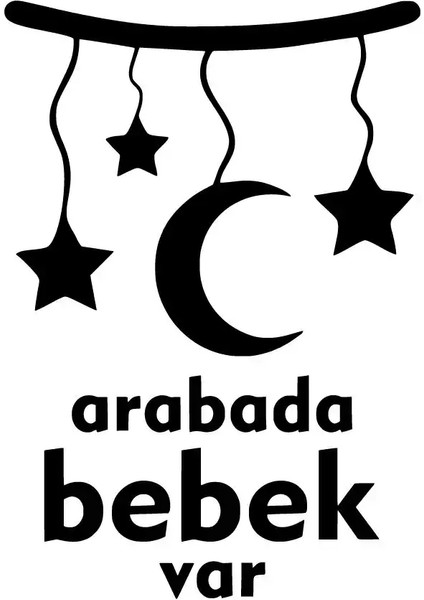Arabada Bebek Var Ay Yıldızlı Oto Özel Yeni Sticker Siyah 20 x 28 cm